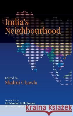 India's Neighbourhood: Challenges and Opportunities Shalini Chawla   9789394915213 K W Publishers Pvt Ltd - książka
