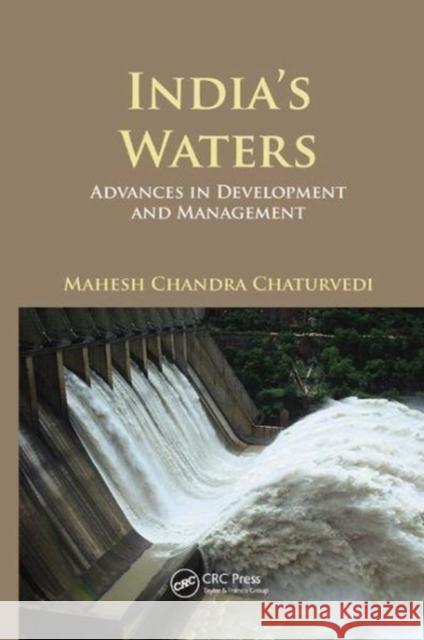 India's Waters: Advances in Development and Management Mahesh Chandra Chaturvedi 9781138114838 CRC Press - książka