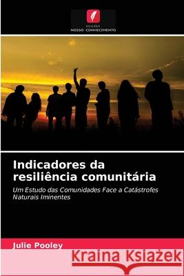 Indicadores da resiliência comunitária Julie Pooley, Lynne Cohen, Moira O'Connor 9786203228175 Edicoes Nosso Conhecimento - książka