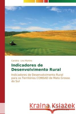 Indicadores de Desenvolvimento Rural Lino Martins Carolina 9783639681413 Novas Edicoes Academicas - książka