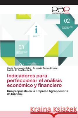 Indicadores para perfeccionar el análisis económico y financiero Carmenate Calvo, Alexis 9783659086533 Editorial Academica Espanola - książka