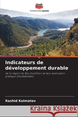 Indicateurs de développement durable Kulmatov, Rashid 9786205383704 Editions Notre Savoir - książka