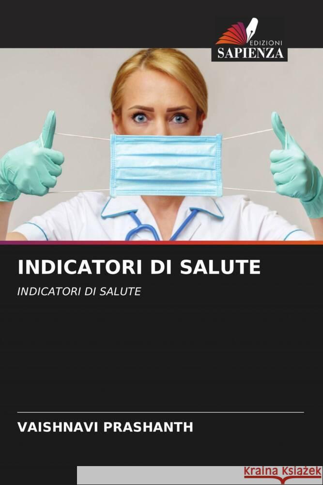 INDICATORI DI SALUTE Prashanth, Vaishnavi 9786207027712 Edizioni Sapienza - książka