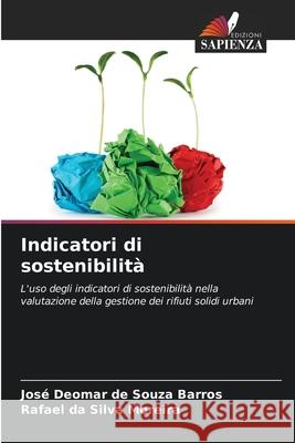 Indicatori di sostenibilità Barros, José Deomar de Souza, Moreira, Rafael da Silva 9786208735531 Edizioni Sapienza - książka