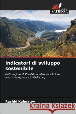 Indicatori di sviluppo sostenibile Rashid Kulmatov 9786205383735 Edizioni Sapienza - książka