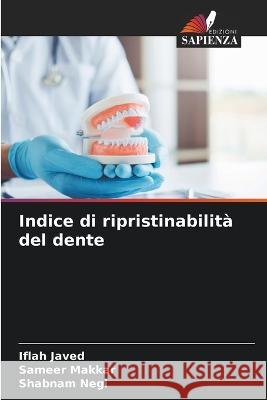 Indice di ripristinabilita del dente Iflah Javed Sameer Makkar Shabnam Negi 9786206232575 Edizioni Sapienza - książka