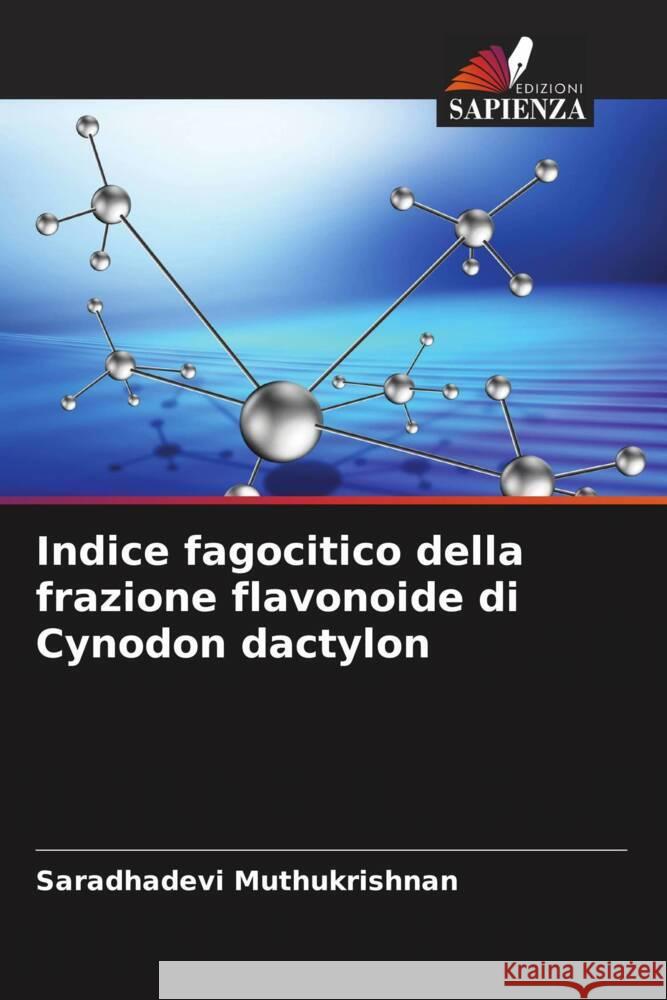 Indice fagocitico della frazione flavonoide di Cynodon dactylon Saradhadevi Muthukrishnan 9786208273927 Edizioni Sapienza - książka