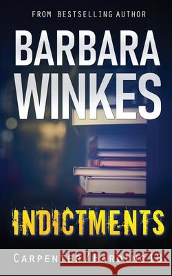 Indictments: A Lesbian Detective Novel Barbara Winkes 9781997946038 Barbara Winkes - książka