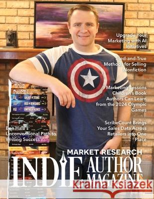 Indie Author Magazine Featuring Ben Hale Chelle Honiker Alice Briggs 9781957118314 Indie Author Magazine - książka