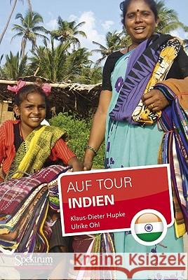 Indien: Auf Tour Klaus-Dieter Hupke Ulrike Ohl 9783827426093 Not Avail - książka