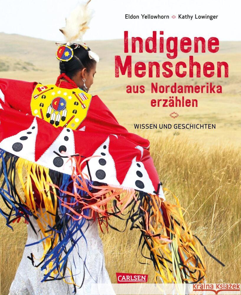 Indigene Menschen aus Nordamerika erzählen Yellowhorn, Eldon, Lowinger, Kathy 9783551255181 Carlsen - książka