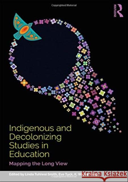 Indigenous and Decolonizing Studies in Education Linda Tuhiwai Smith Eve Tuck K. Wayne Yang 9781138585850 Routledge - książka