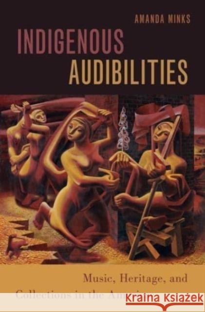 Indigenous Audibilities Minks  9780197532485 OUP USA - książka