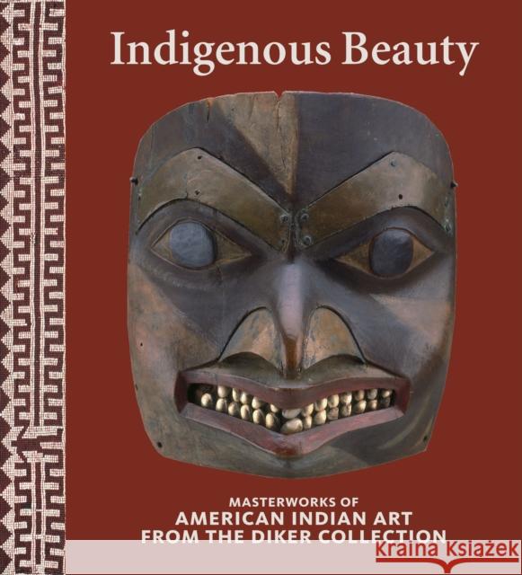 Indigenous Beauty: Masterworks of American Indian Art from the Diker Collection David Penney Janet Catherine Berlo Bruce Bernstein 9780847845231 Skira Rizzoli - książka