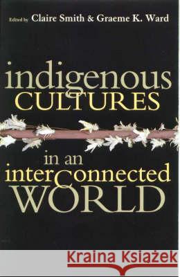 Indigenous Cultures in an Interconnected World  9781864489262 Taylor and Francis - książka