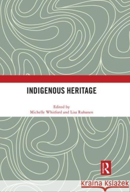 Indigenous Heritage  9780367697235 Taylor & Francis Ltd - książka