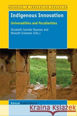 Indigenous Innovation Elizabeth Sumida Huaman Bharath Sriraman 9789463002240 Sense Publishers - książka