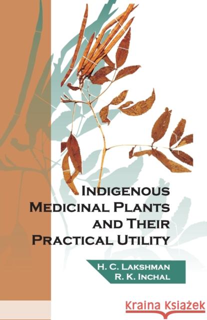 Indigenous Medicinal Plants and Their Practical Utility H C Lakshman   9788119215232 Nipa - książka