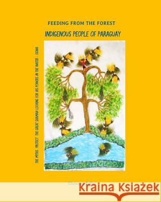 Indigenous People of Paraguay Giuseppe Polini 9781981121281 Createspace Independent Publishing Platform - książka