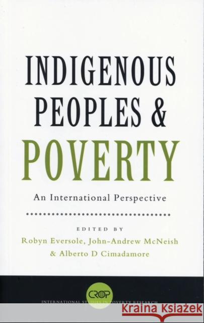 Indigenous Peoples and Poverty: An International Perspective Eversole, Robyn 9781842776797 Zed Books - książka