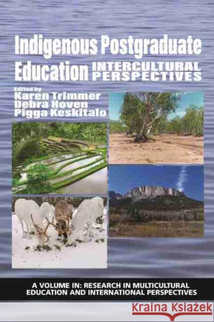 Indigenous Postgraduate Education: Intercultural Perspectives Trimmer, Karen 9781648021091 Information Age Publishing - książka