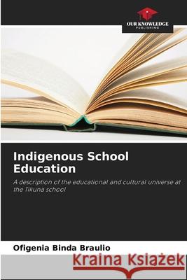 Indigenous School Education Ofigenia Bind 9786207577354 Our Knowledge Publishing - książka