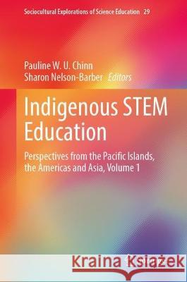 Indigenous STEM Education  9783031304507 Springer International Publishing - książka