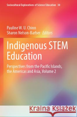 Indigenous STEM Education  9783031305085 Springer International Publishing - książka