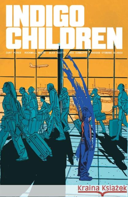 Indigo Children Volume 1 Curt Pires Rockwell White Alex Diotto 9781534399174 Image Comics - książka