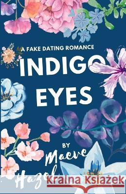 Indigo Eyes Maeve Hazel 9789730381931 Maeve Hazel - książka