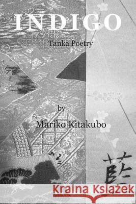 Indigo: Tanka Poetry Mariko Kitakubo 9780991577200 Shabda Press - książka