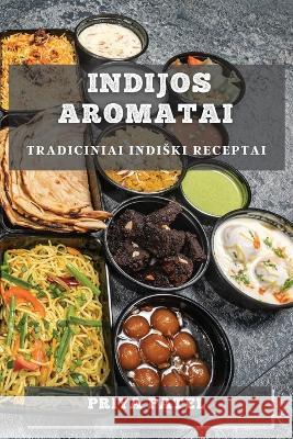 Indijos Aromatai: Tradiciniai Indiski Receptai Priya Patel   9781783815449 Priya Patel - książka