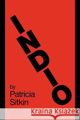Indio Patricia Sitkin 9781469169552 Xlibris Corporation - książka