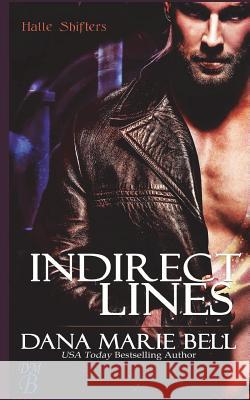 Indirect Lines Dana Marie Bell 9781984953629 Createspace Independent Publishing Platform - książka