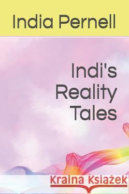 Indi's Reality Tales India Janae Pernell 9781792836794 Independently Published - książka
