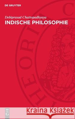 Indische Philosophie Debiprasad Chattopadhyaya 9783112729267 de Gruyter - książka