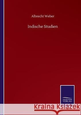 Indische Studien Albrecht Weber 9783752511420 Salzwasser-Verlag Gmbh - książka