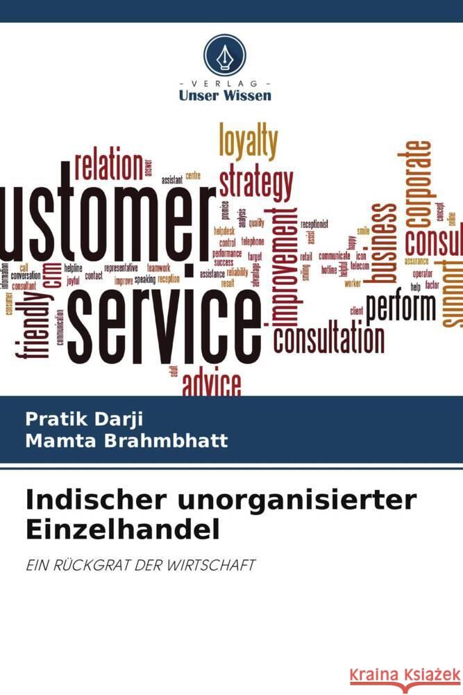 Indischer unorganisierter Einzelhandel Pratik Darji Mamta Brahmbhatt 9786207431250 Verlag Unser Wissen - książka