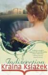 Indiscretion Jude Morgan 9780312374372 St. Martin's Griffin