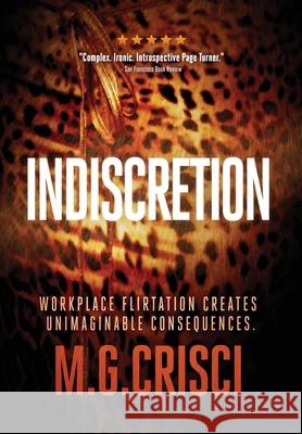 Indiscretion Crisci, M. G. 9781456630553 Orca Publishing Company USA - książka