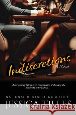 Indiscretions Jessica Tilles 9780985248499 Xpress Yourself Publishing - książka