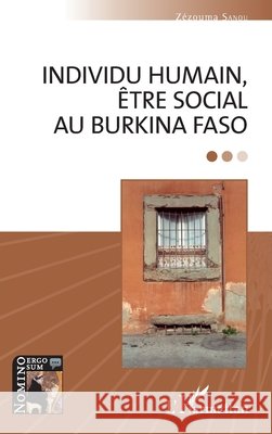 Individu humain, être social au Burkina Faso Sanou, Zezouma 9782343115009 Editions L'Harmattan - książka