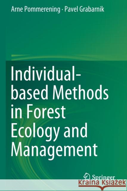 Individual-Based Methods in Forest Ecology and Management Pommerening, Arne 9783030245306 Springer International Publishing - książka