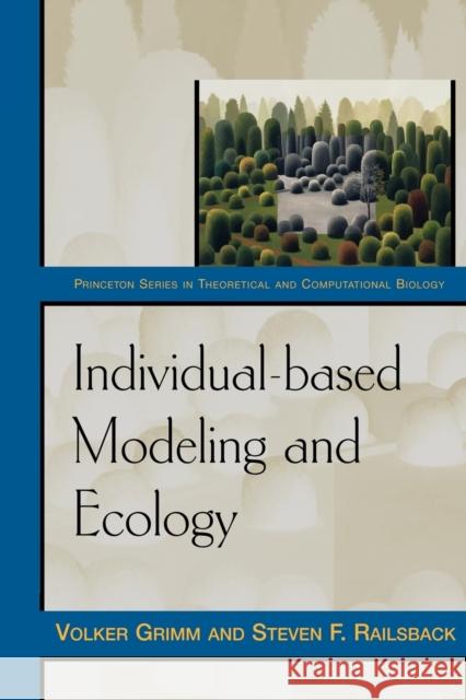 Individual-Based Modeling and Ecology Grimm, Volker 9780691096667 Princeton University Press - książka