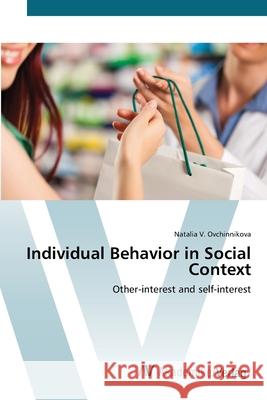 Individual Behavior in Social Context Ovchinnikova, Natalia V. 9783639416602 AV Akademikerverlag - książka
