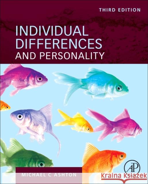 Individual Differences and Personality Michael C. Ashton 9780128098455 Academic Press - książka
