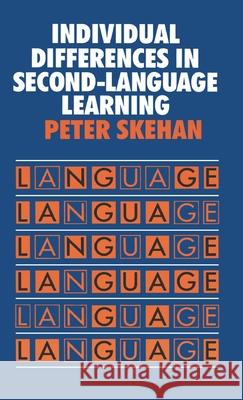 Individual Differences in Second Language Learning Peter Skehan 9781138152335 Taylor & Francis Ltd - książka