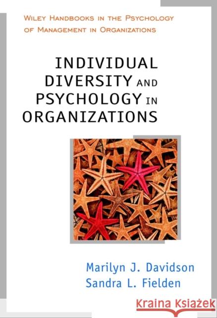 Individual Diversity and Psychology in Organizations Marilyn J. Davidson Sandra L. Fielden 9780471499718 John Wiley & Sons - książka