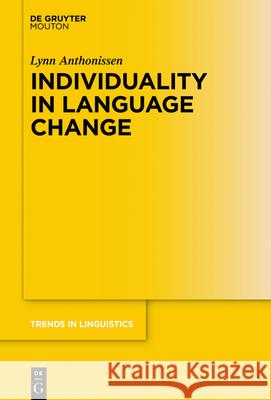 Individuality in Language Change Lynn Anthonissen 9783110725711 Walter de Gruyter - książka