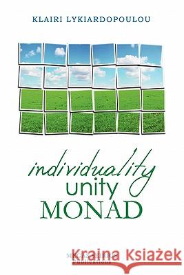 Individuality Unity Monad Klairi Lykiardopoulou 9789607350473 Megas Seirios Publications - książka